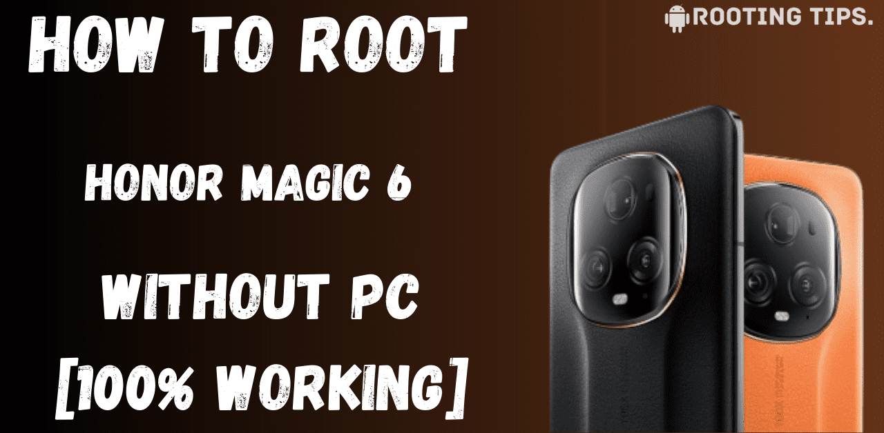 Root Honor Magic 6